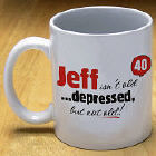 Depressed But Not Old Coffee Mug